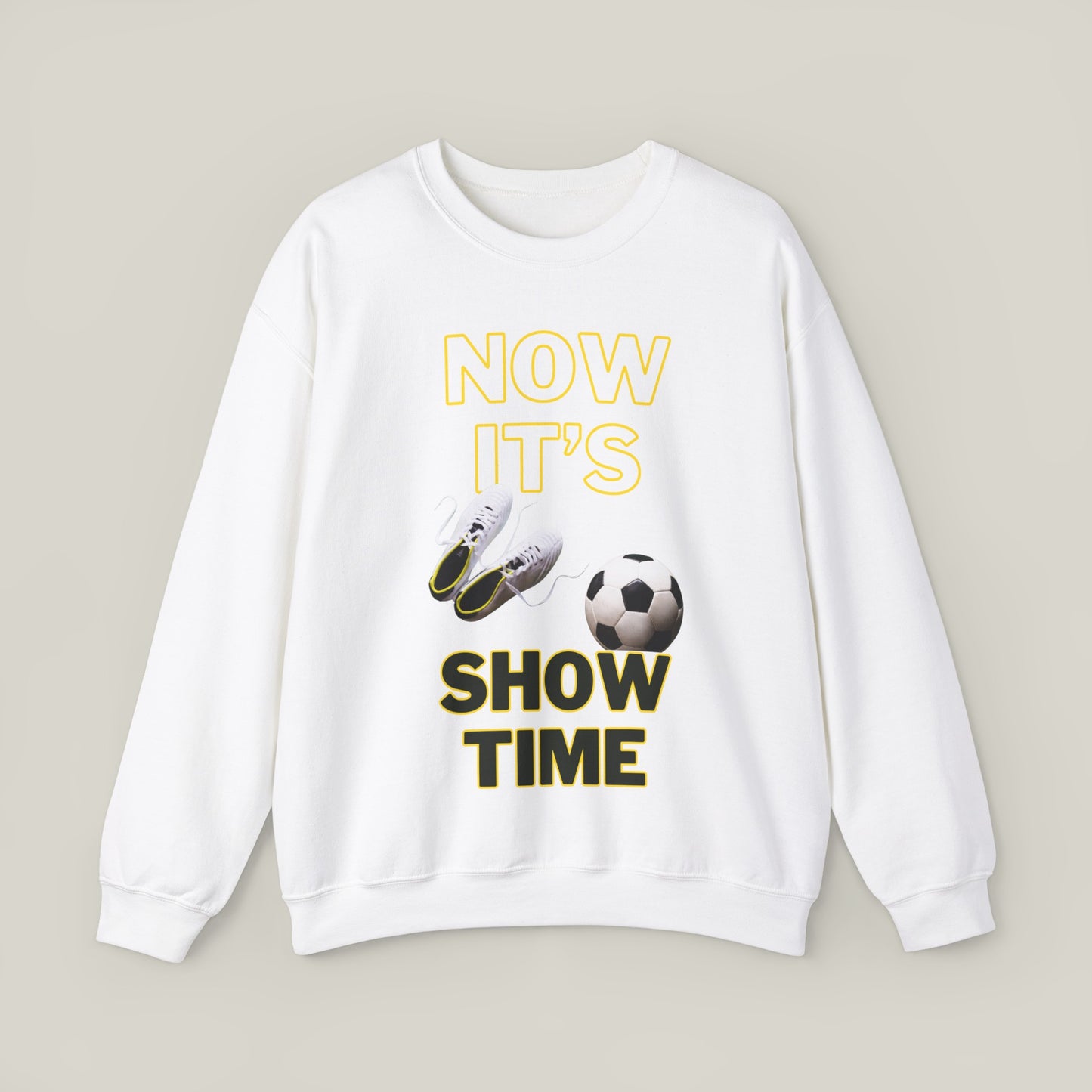 Now It's Show Time - Sweatshirt Unisex