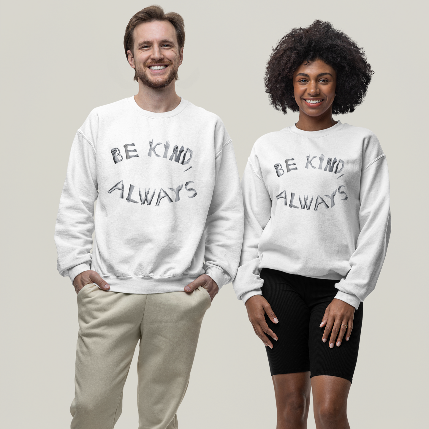 Be Always Kind - Sweatshirt Unisex