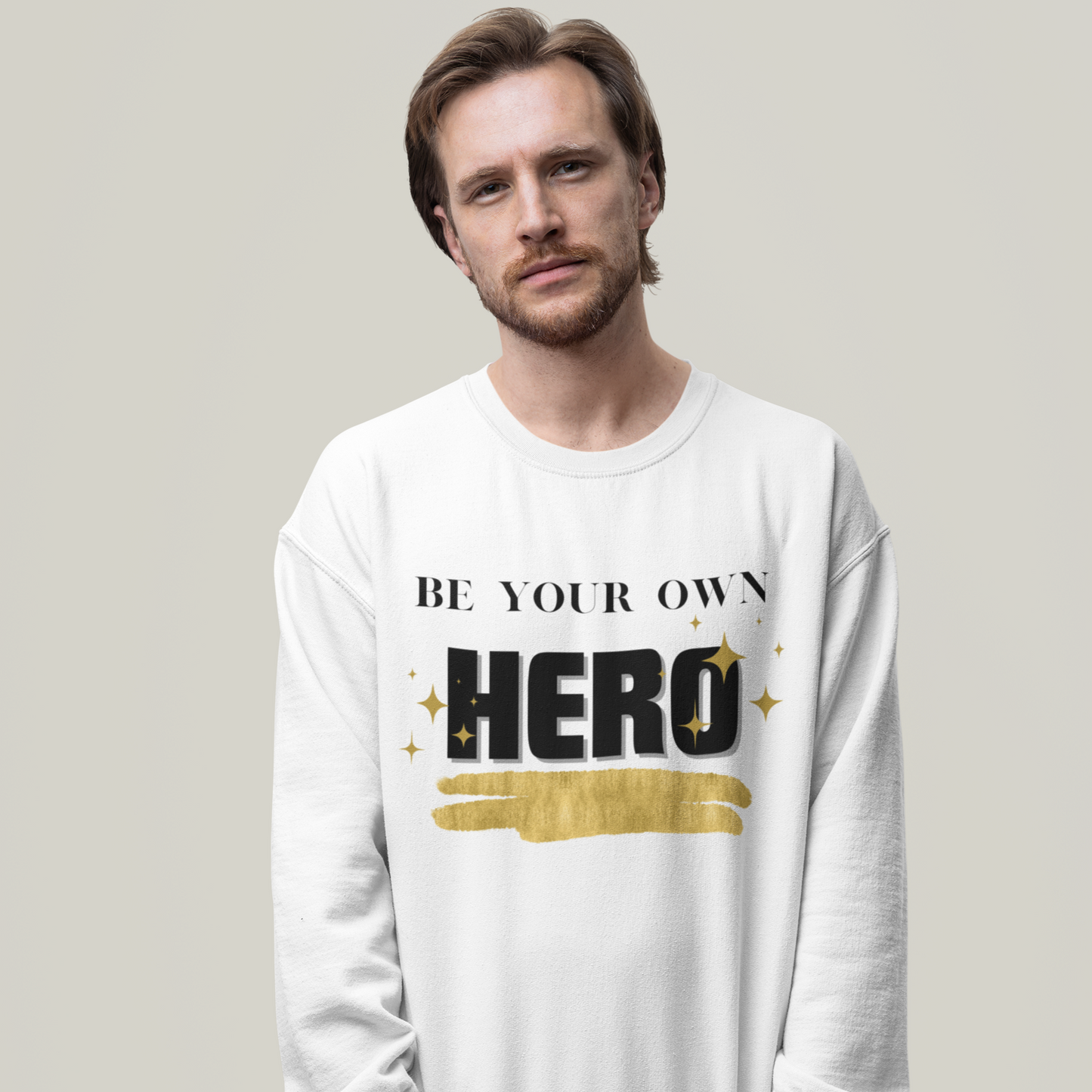 "Be Your Own Hero" - Sweatshirt Unisex