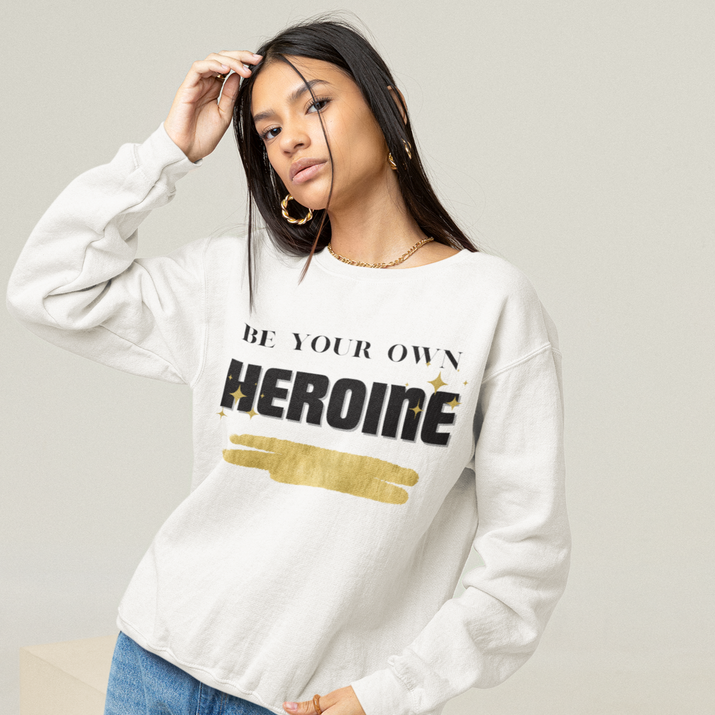 Be Your Own Heroine - Sweatshirt Unisex